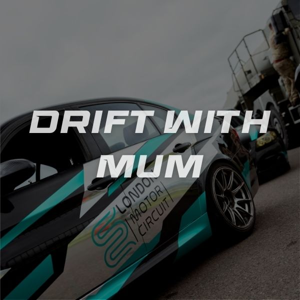 Drift With Mum